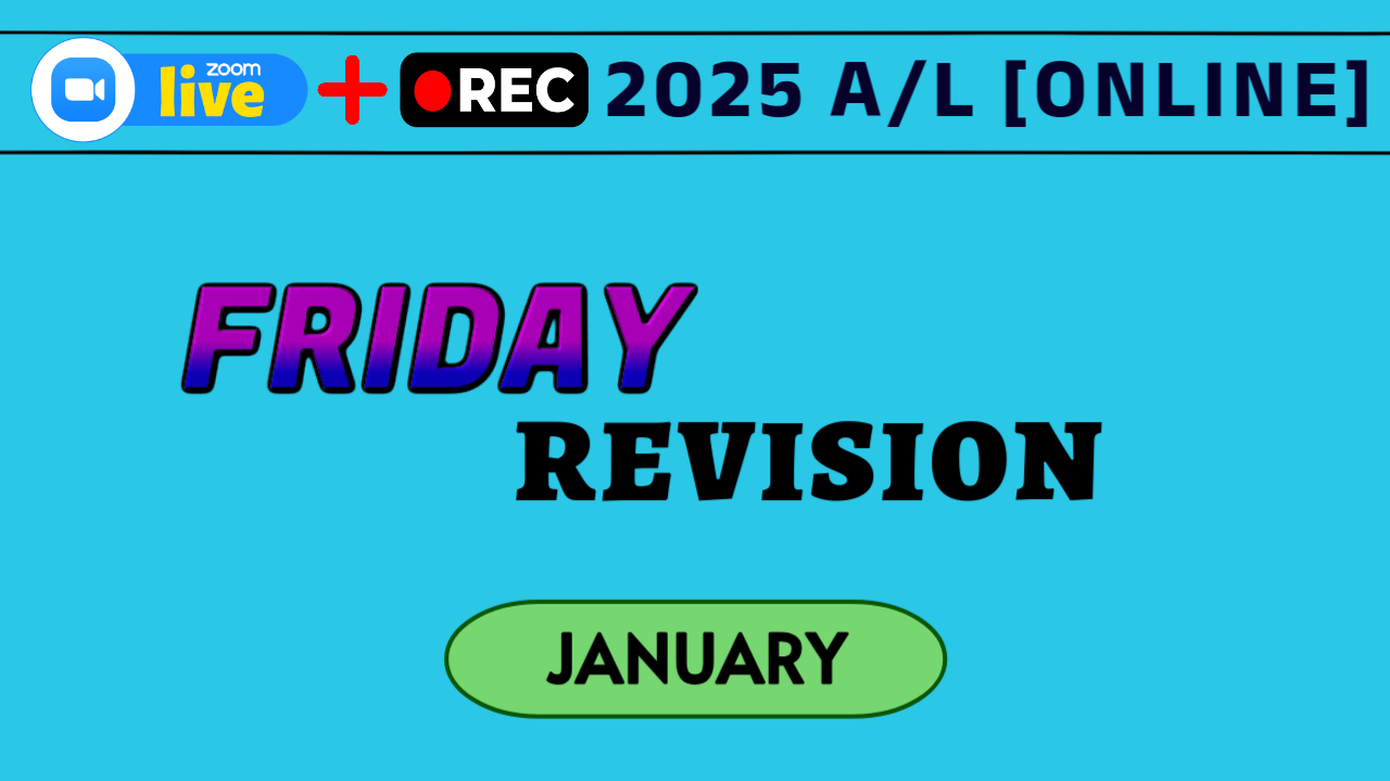 JANUARY – FRIDAY ONLINE REVISION